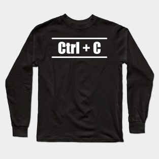 Ctrl C + Ctrl V - Mother Father Doughter Son Partner Look Long Sleeve T-Shirt